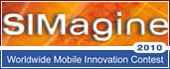 SIMagine 2010: Worldwide Mobile Innovation Contest